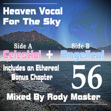 Rody Master_Heaven Vocal For The Sky Vol.56_ Side A_ Celestial Version