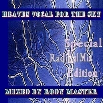 Heaven Vocal For The Sky Special Radikal Mix Edition