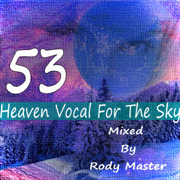 Heaven Vocal For The Sky Vol.53