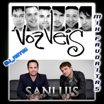 VOZ VEIS & SAN LUIS... MIX FAVORITAS-DJ_REY98