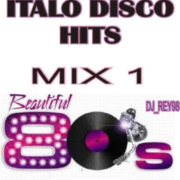 ITALO DISCO HITS - MIX 1