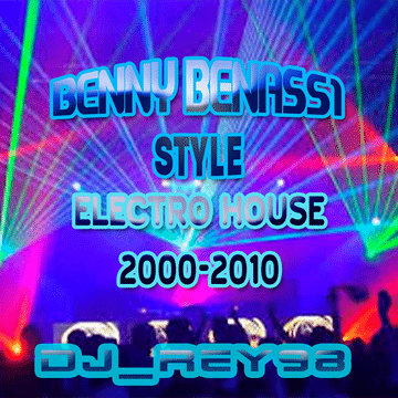 BENNY BENASSI STYLE MIX 1-DJ_REY98