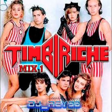 TIMBIRICHE "LAS CLASICAS" MIX 1 -DJ_REY98