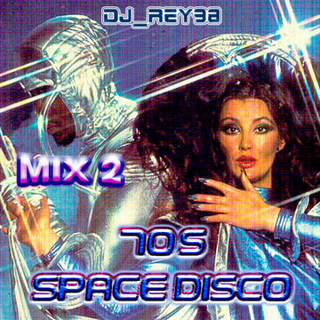 70'S SPACE DISCO M,IX 2- DJ_REY98