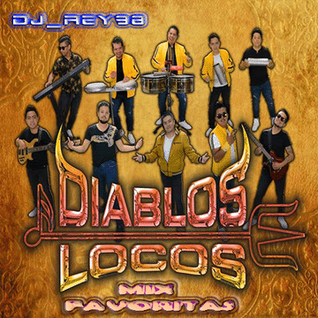 "LOS DIABLOS LOCOS" MIX FAVORITAS -DJ_REY98