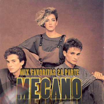 "MECANO" MIX FAVORITAS 2A PARTE-DJ_REY98