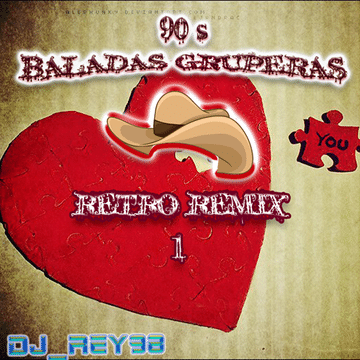 80'S & 90'S BALADAS RUPERAS (BOLERO RETROREMIX 1)- DJ REY98