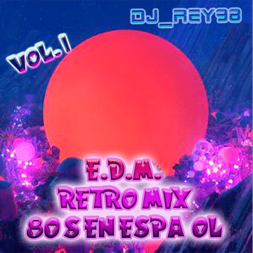 EDM 80'S EN ESPAÑOL