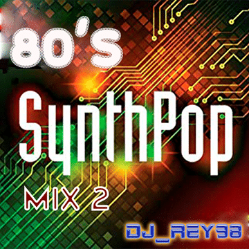 SYNTH POP 80'S MIX 2