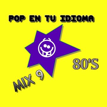 POP EN TU IDIOMA 80'S MIX 9-  DJ_ REY98