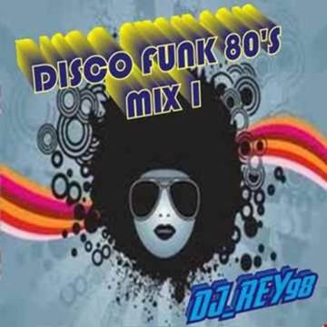 DISCO FUNK 80'S MIX 1