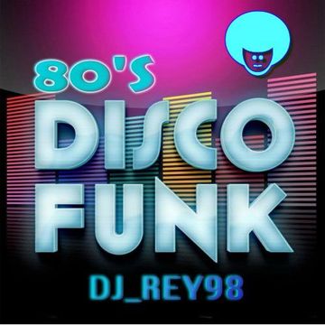 80's el funk disco   mix 1 -dj rey98 