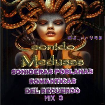 SONIDERAS POBLANAS ROMANTICAS RETRO  MIX 3 - DJ_REY98