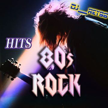 80'S ROCK HITS MIX 1-DJ_REY98