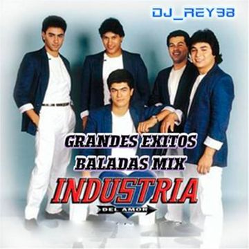 IMDUSTRIA DEL AMOR GRANDES EXITOS MIX-DJ_REY98