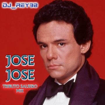 JOSE JOSE TRIBUTO SALSERO  MIX 1-DJ_REY98