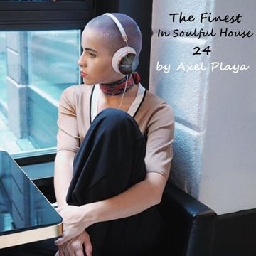  The Finest In Soulful House 24(April 1 2018)