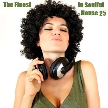 The Finest In Soulful House 25(May 4 2018)