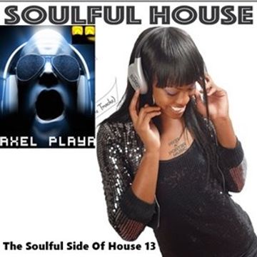  The Soulful Side Of House 13(March 17 2018)