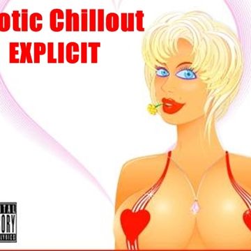  Erotic Chillout(EXPLICIT)Sept.7 2014