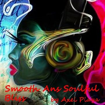  Smooth And Soulful Bliss(Jan 24 2015)