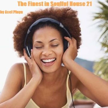 The Finest In Soulful House 21(March 11 2017)