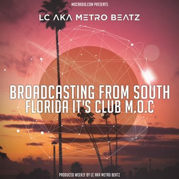 Club M.O.C. (Aired On MOCRadio.com 7-29-17)