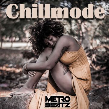 Chillmode (Aired On MOCRadio.com 7-4-21)