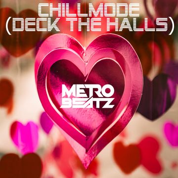 Chillmode (Deck The Halls) (Aired On MOCRadio.com 12-12-21)