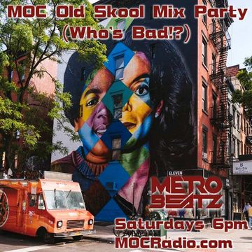 MOC Old Skool Mix Party (MJ Party) (Aired On MOCRadio.com 8-28-21)