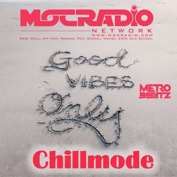 Chillmode (Aired On MOCRadio.com 3-28-21)