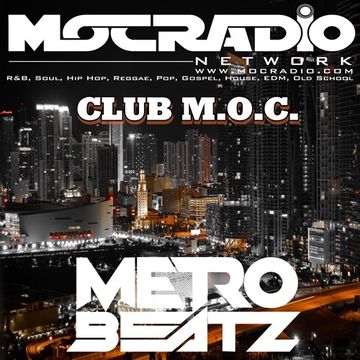 Club M.O.C. (Aired On MOCRadio.com 6-27-20)