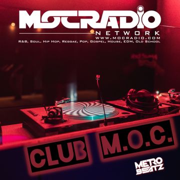 Club M.O.C. (Aired On MOCRadio.com 3-13-21)