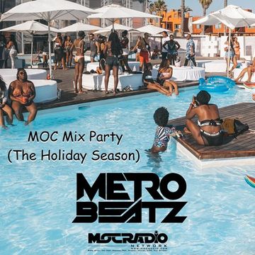 MOC Mix Party (The Holiday Season) (Aired On MOCRadio.com 12-18-20)