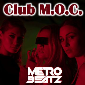 Club M.O.C. (Aired On MOCRadio.com 6-5-21)