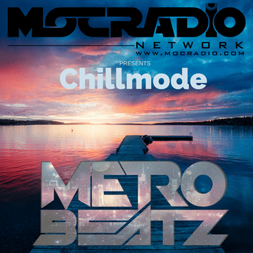 Chillmode (Aired On MOCRadio.com 2-2-20)