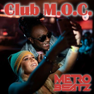 Club M.O.C. (Aired On MOCRadio.com 6-26-21)