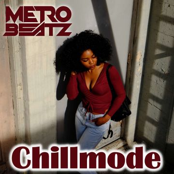 Chillmode (Aired On MOCRadio.com 5-9-21)