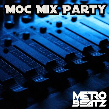 MOC Mix Party (Aired On MOCRadio.com 10-15-21)