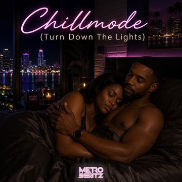 Chillmode (Turn Down The Lights) (Aired On 8-16-26)