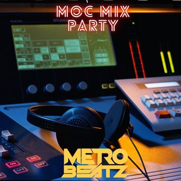 MOC Mix Party (Aired On MOCRadio.com 11-19-21)