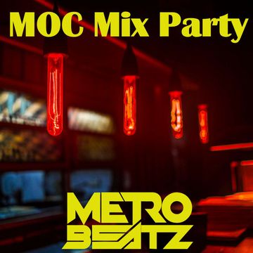 MOC Mix Party (Aired On MOCRadio.com 6-25-21)