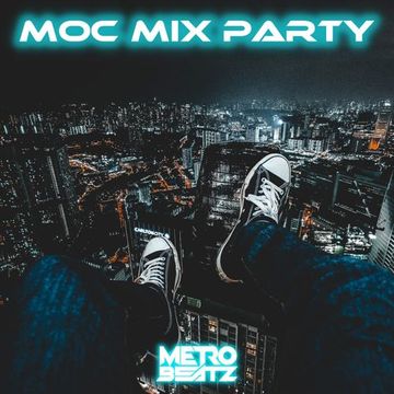 MOC Mix Party (Aired On MOCRadio 3-3-23)