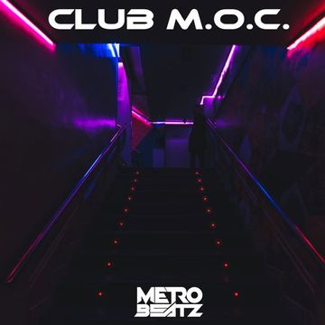 Club M.O.C. (Aired On MOCRadio 6-25-22)