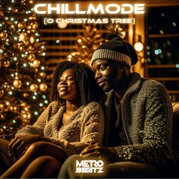 Chillmode (O Christmas Tree) (Aired On MOCRadio 11-26-23)