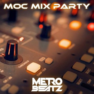 MOC Mix Party (Aired On MOCRadio 11-18-22)