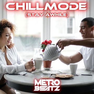 Chillmode (Stay Awhile) (Aired On MOCRadio 10-1-23)