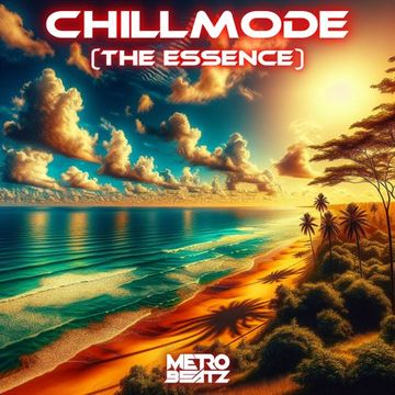 Chillmode (The Essence) (Aired On MOCRadio 6-23-24)