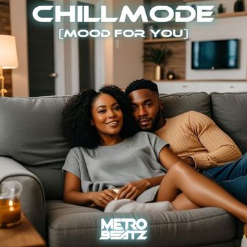 Chillmode (Mood For You) (Aired On MOCRadio 7-21-24)