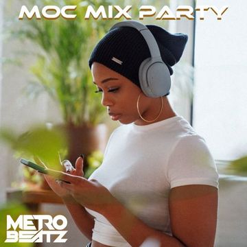 MOC Mix Party (Aired On MOCRadio 7-22-22)